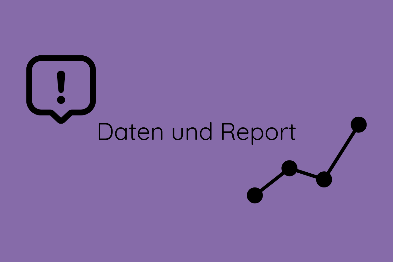 Daten und Report