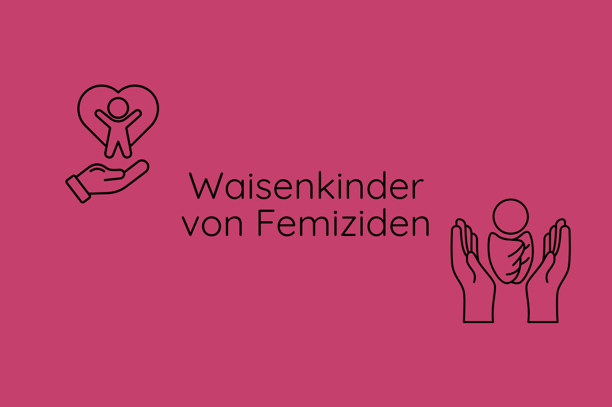 Waisenkinder von Femiziden