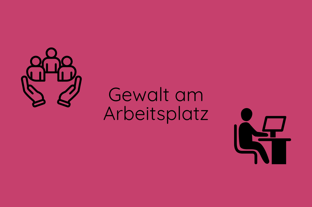 Gewalt am Arbeitsplatz